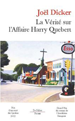 La Verite Sur L Affaire Harry Quebert Joel Dicker De Fallois