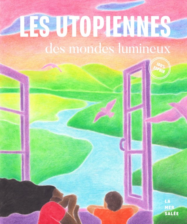 Les Utopiennes, des mondes lumineux, octobre 2026