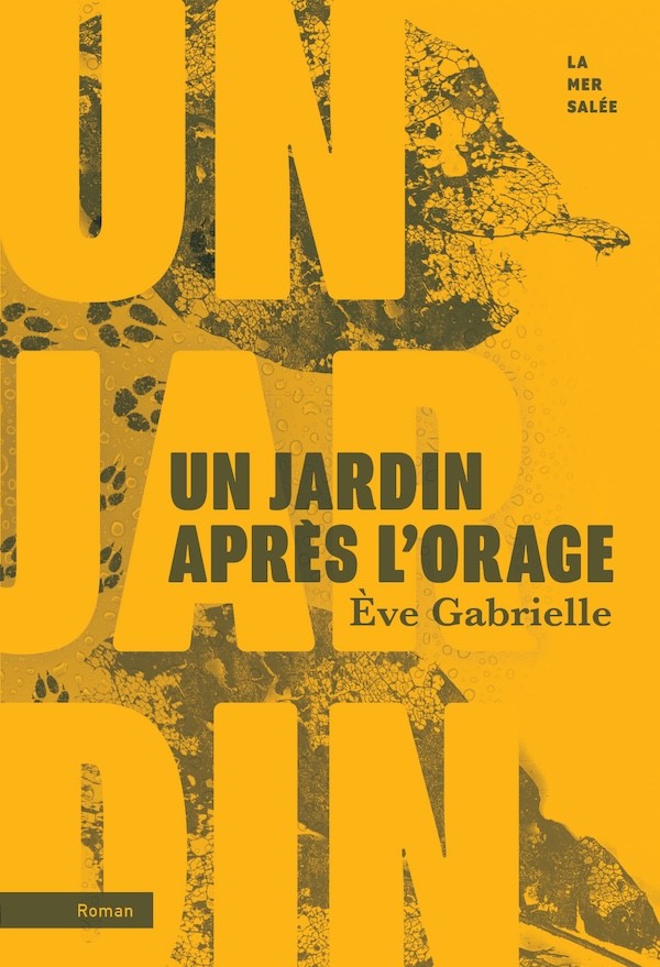 Un Jardin après l'orage, Eve Gabrielle, septembre 2026